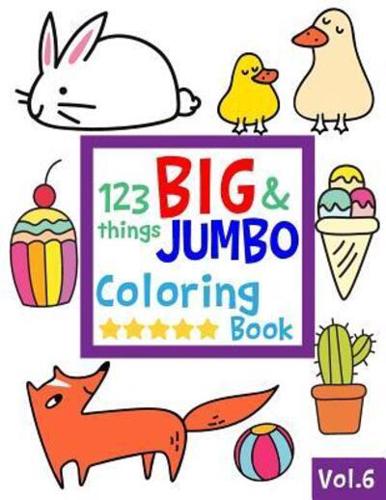 123 Things BIG & JUMBO Coloring Book VOL.6