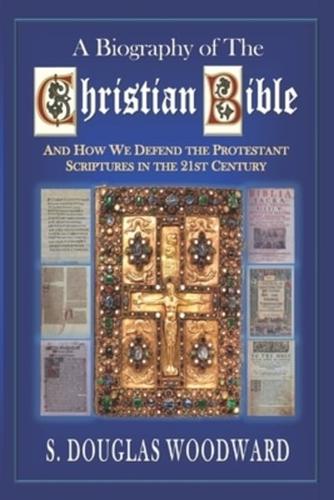 A Biography of the Christian Bible