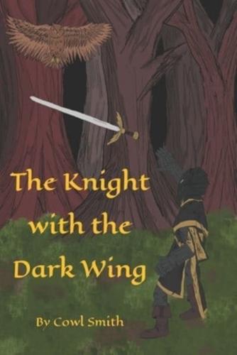 The Knight With the Dark Wing