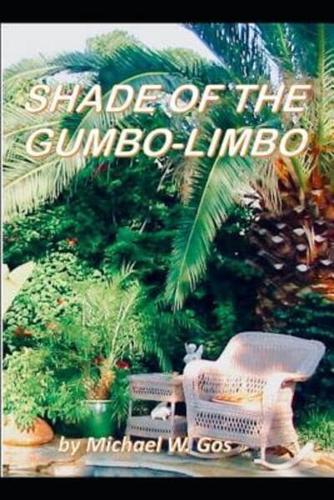 The Shade of the Gumbo-Limbo