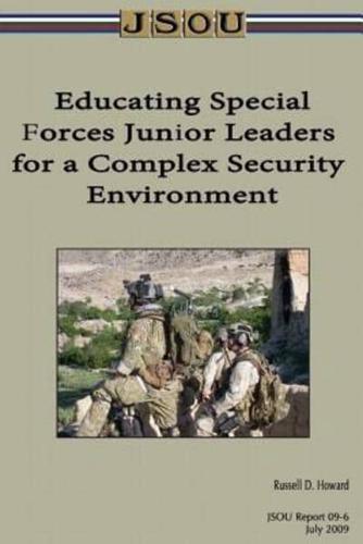 Educating Special Forces Junior Leaders for a Complex Security Environment