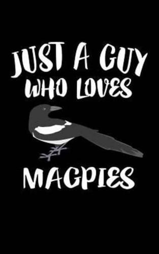 Just A Boy Who Loves Magpies