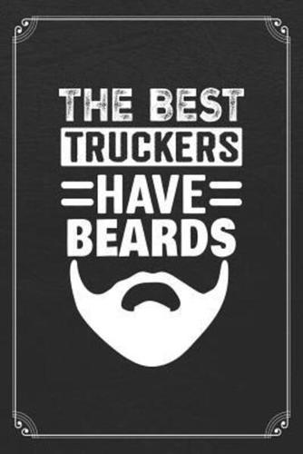 The Best Truckers Have Beards