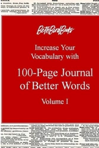 Increase Your Vocabulary With 100-Page Journal of Better Words Volume 1