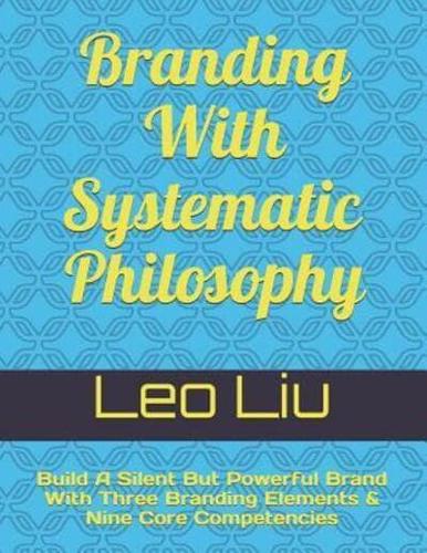 Branding With Systematic Philosophy