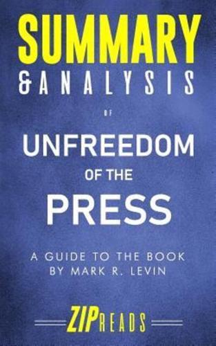 Summary & Analysis of Unfreedom of the Press