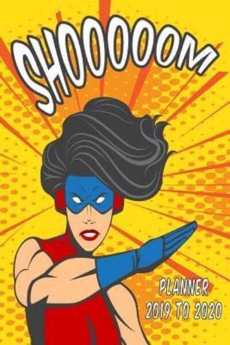 Academic Planner Appointment Book 2019 - 2020 Superheroine