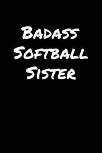 Badass Softball Sister