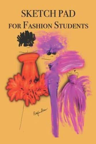Sketch Pad for Fashion Students