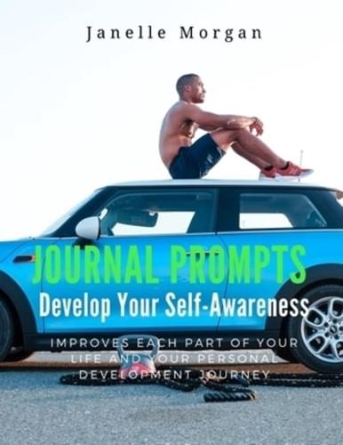 Journal Prompts Develop Your Self-Awareness