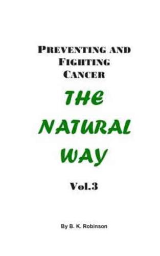 Preventing and Fighting Cancer