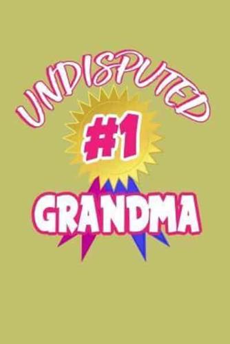 Undisputed #1 Grandma