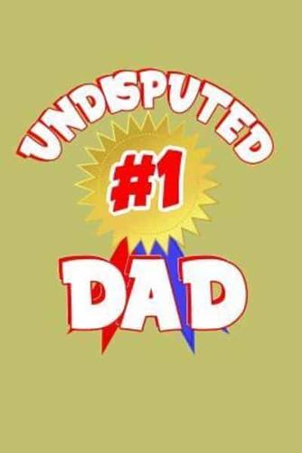 Undisputed #1 Dad