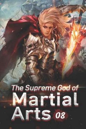 The Supreme God of Martial Arts 8