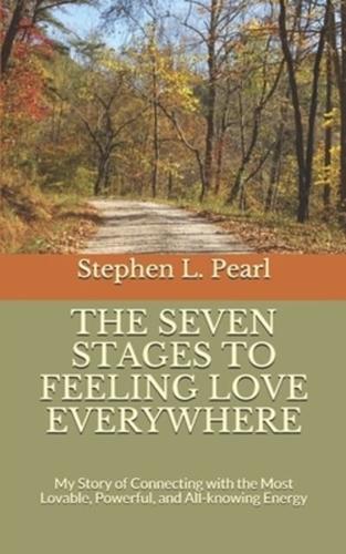 The Seven Stages to Feeling Love Everywhere