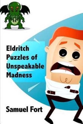Eldritch Puzzles of Unspeakable Madness