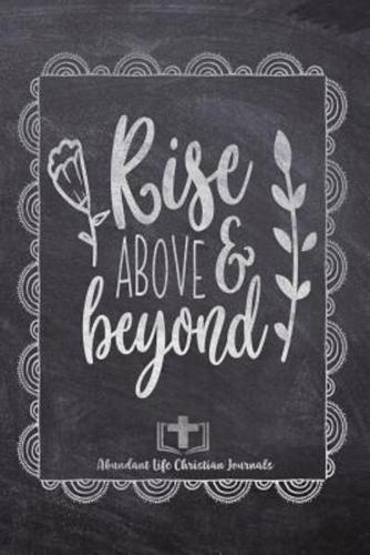 Rise Above & Beyond