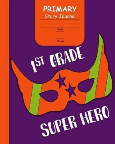 1st Grade Super Hero Primary Story Journal