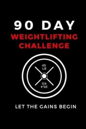 90 Day Weightlifting Challenge