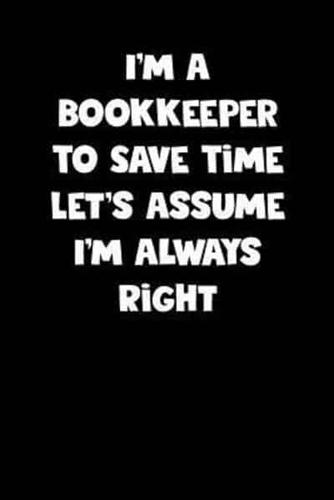 Bookkeeper Notebook - Bookkeeper Diary - Bookkeeper Journal - Funny Gift for Bookkeeper