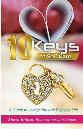 10 Keys To Self Care
