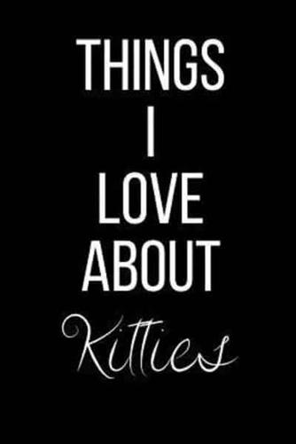 Things I Love About Kitties