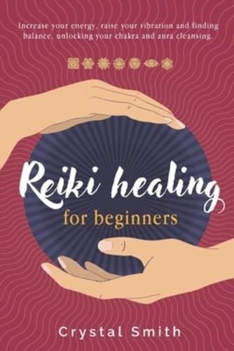 Reiki Healing for Beginners