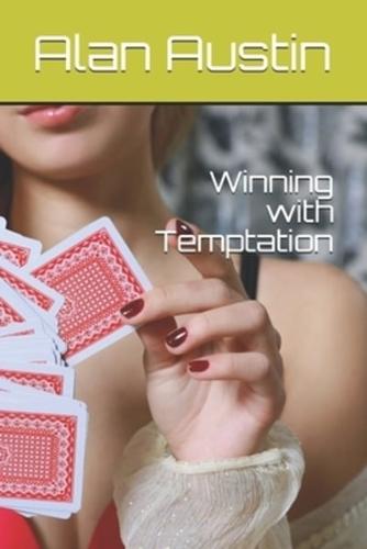 Winning With Temptation