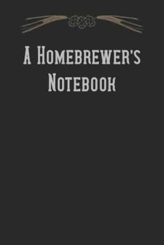 A Homebrewer's Notebook