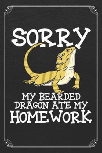 Sorry My Bearded Dragon Ate My Homework