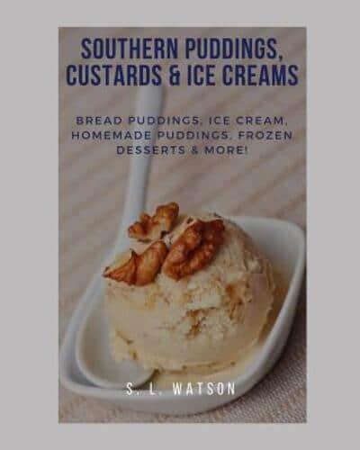Southern Puddings, Custards & Ice Creams