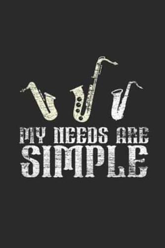 My Needs Are Simple