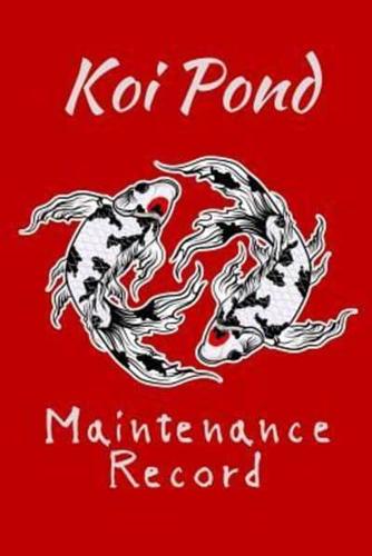 Koi Pond Maintenance Record