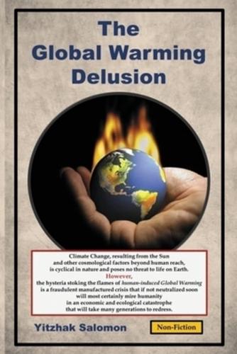 The Global Warming Delusion