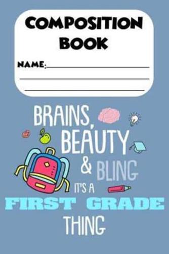 Composition Book Beauty, Brains & Bling It's A First Grade Thing