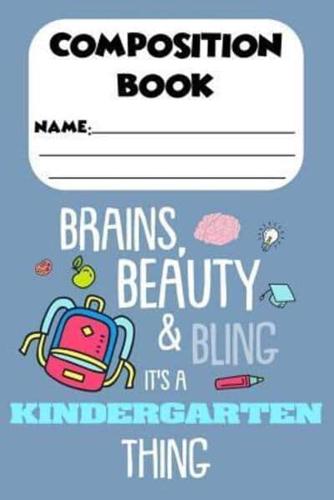 Composition Book Beauty, Brains & Bling It's A Kindergarten Thing