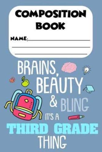 Composition Book Beauty, Brains & Bling It's A Third Grade Thing