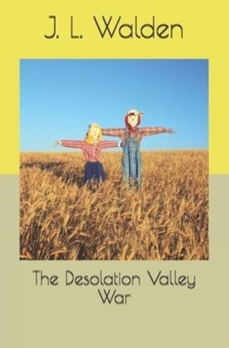 The Desolation Valley War