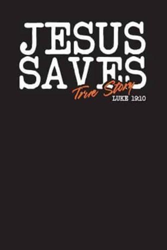 Jesus Saves True Story Luke 19