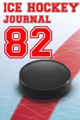Ice Hockey Journal 82