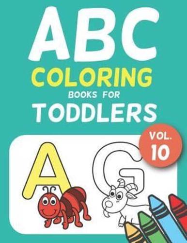 ABC Coloring Books for Toddlers Vol.10
