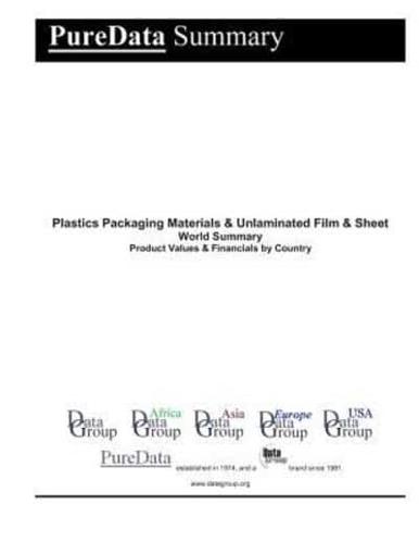 Plastics Packaging Materials & Unlaminated Film & Sheet World Summary