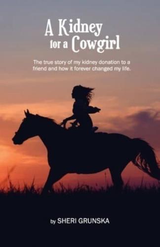 A Kidney For A Cowgirl