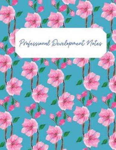Professional Development Notes