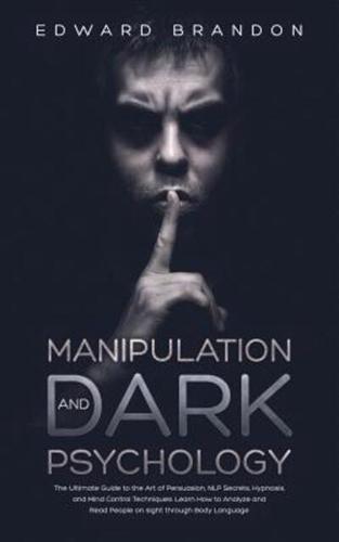 Manipulation and Dark Psychology