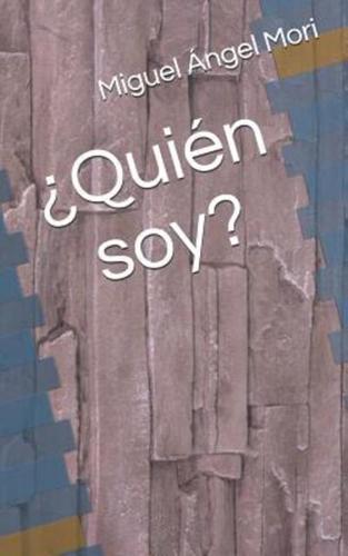 ¿Quién Soy?