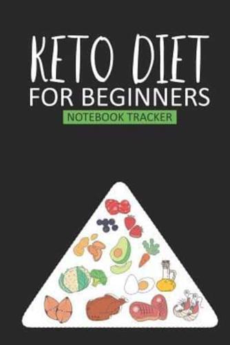 Keto Diet For Beginners Notebook Tracker