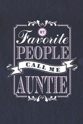 My Favorite People Call Me Auntie