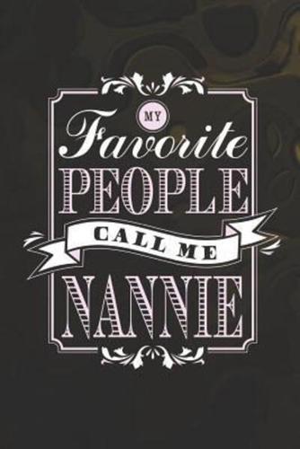 My Favorite People Call Me Nannie