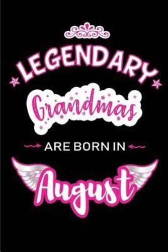 Legendary Grandmas Are Born in August